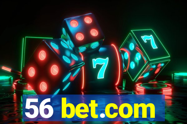 56 bet.com